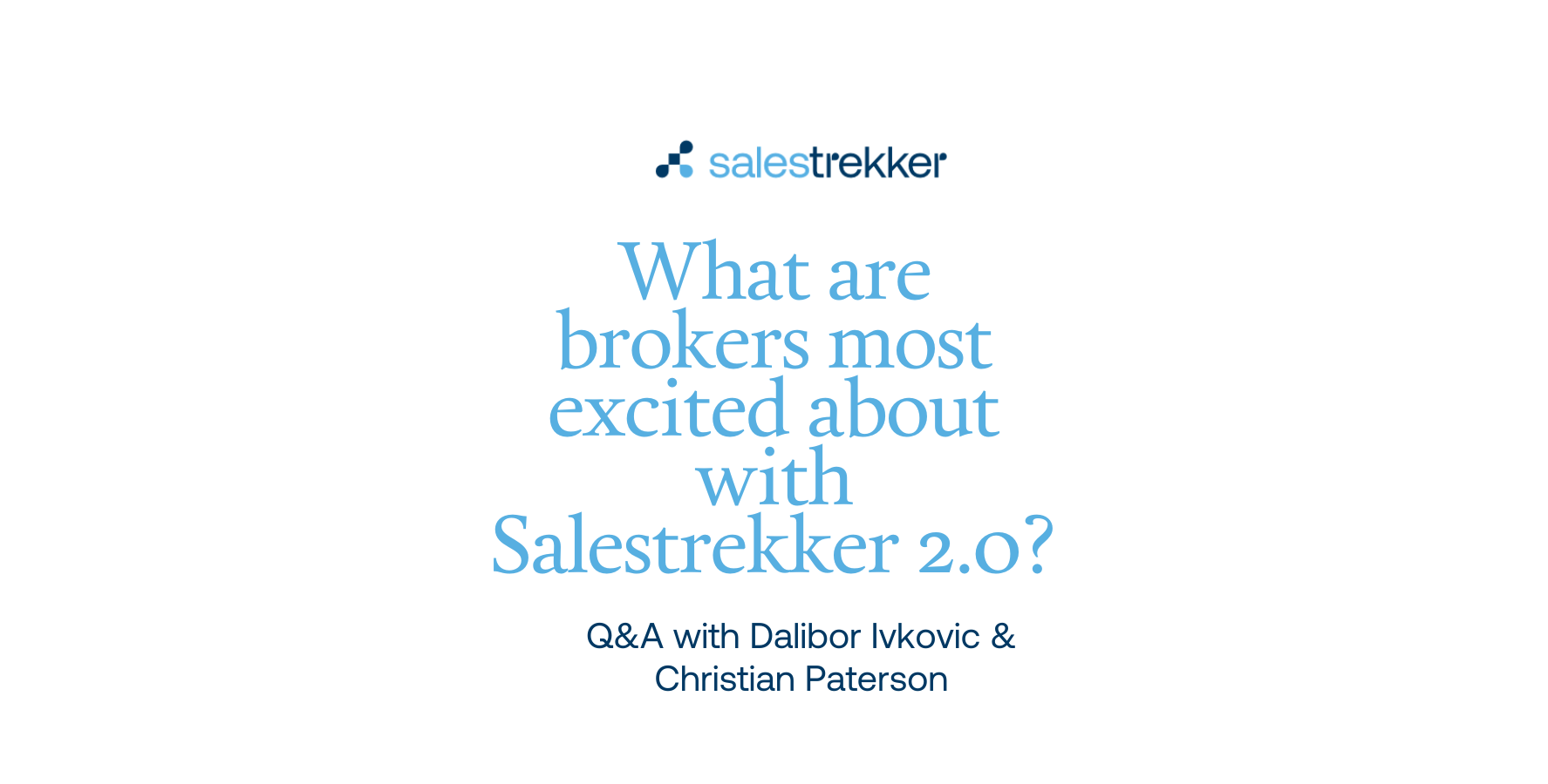 What brokers really think about Salestrekker 2.0
